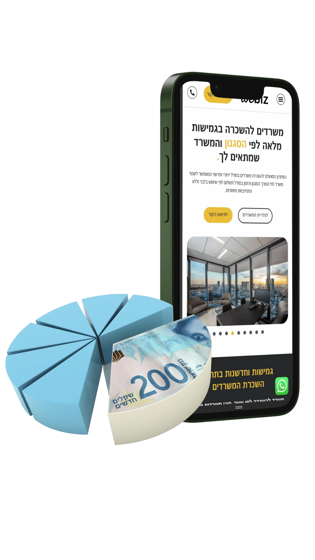 טלפון חכם מציג אתר להשכרת משרדים לצד תרשים עוגה עם שטר של מאתיים שקלים